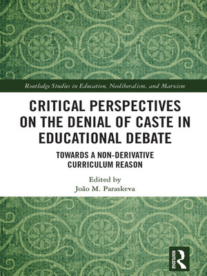 cover image of Critical Perspectives on the Denial of Caste in Educational Debate